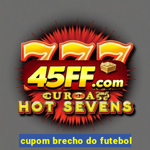 cupom brecho do futebol